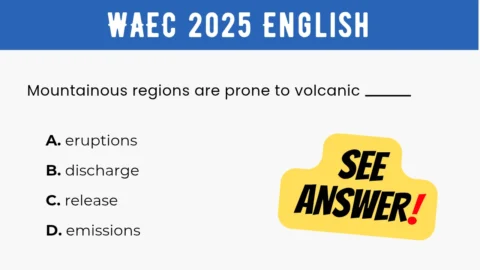 An image displaying the WAEC 2025 English Objective Question 20 with its options and a "SEE ANSWER!" text in yellow highlight with red exclamation mark on the right.