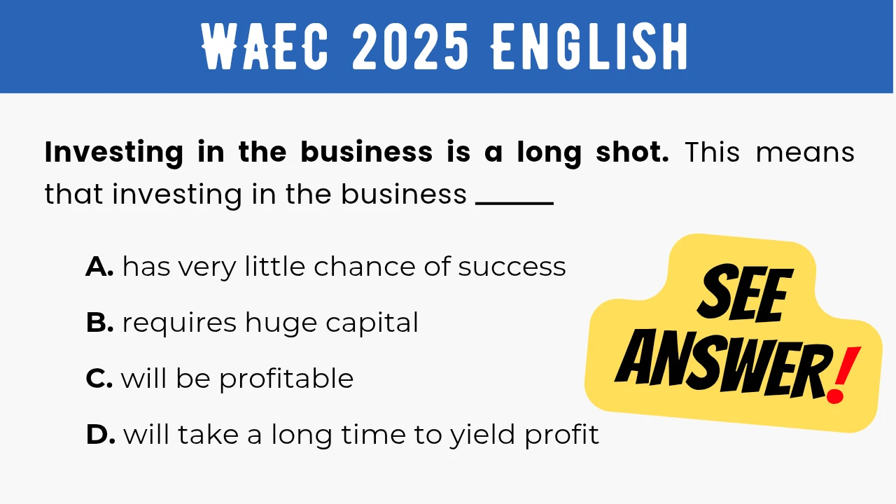 An image displaying the WAEC 2025 English Objective Question 24 with its options and a "SEE ANSWER!" text in yellow highlight with red exclamation mark on the right.