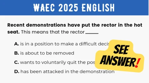 An image displaying the WAEC 2025 English Objective Question 26 with its options and a "SEE ANSWER!" text in yellow highlight with red exclamation mark on the right.