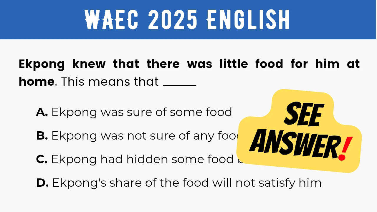 An image displaying the WAEC 2025 English Objective Question 27 with its options and a "SEE ANSWER!" text in yellow highlight with red exclamation mark on the right.