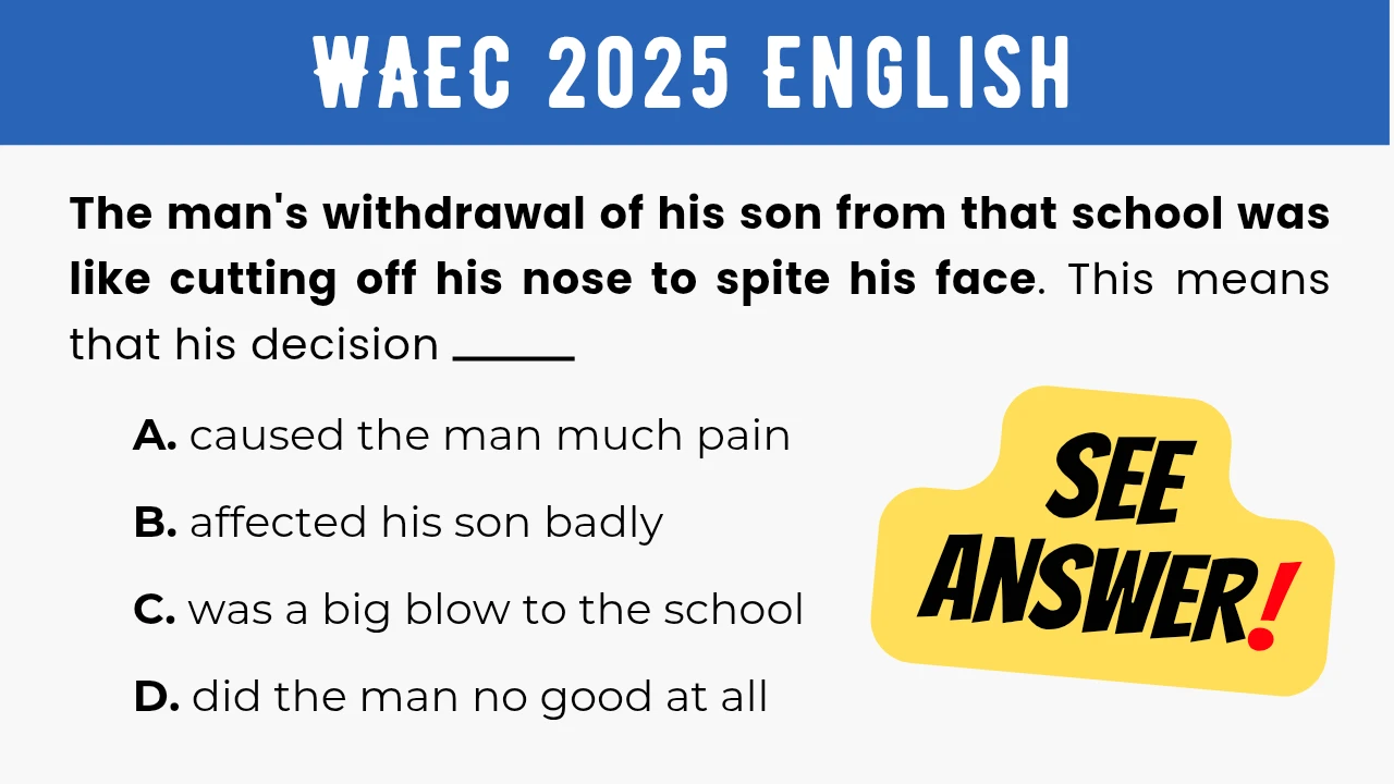 An image displaying the WAEC 2025 English Objective Question 29 with its options and a "SEE ANSWER!" text in yellow highlight with red exclamation mark on the right.