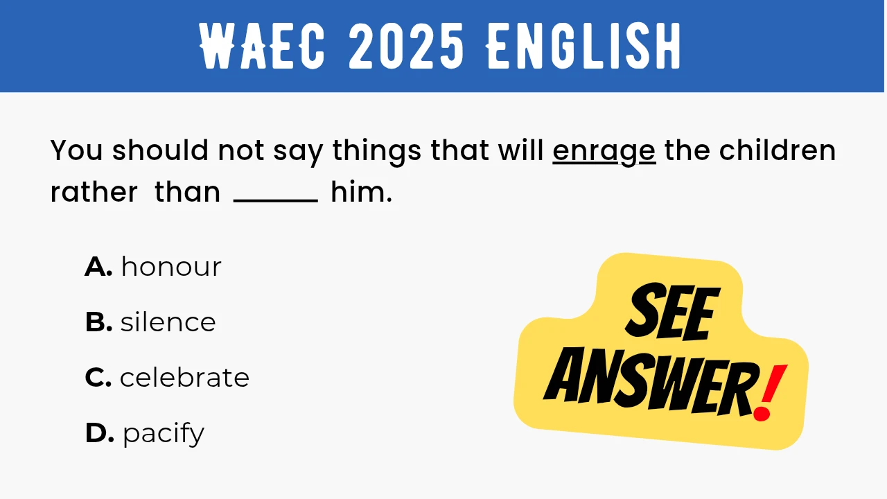 An image displaying the WAEC 2025 English Objective Question 3 with its options and a "SEE ANSWER!" text in yellow highlight with red exclamation mark on the right.