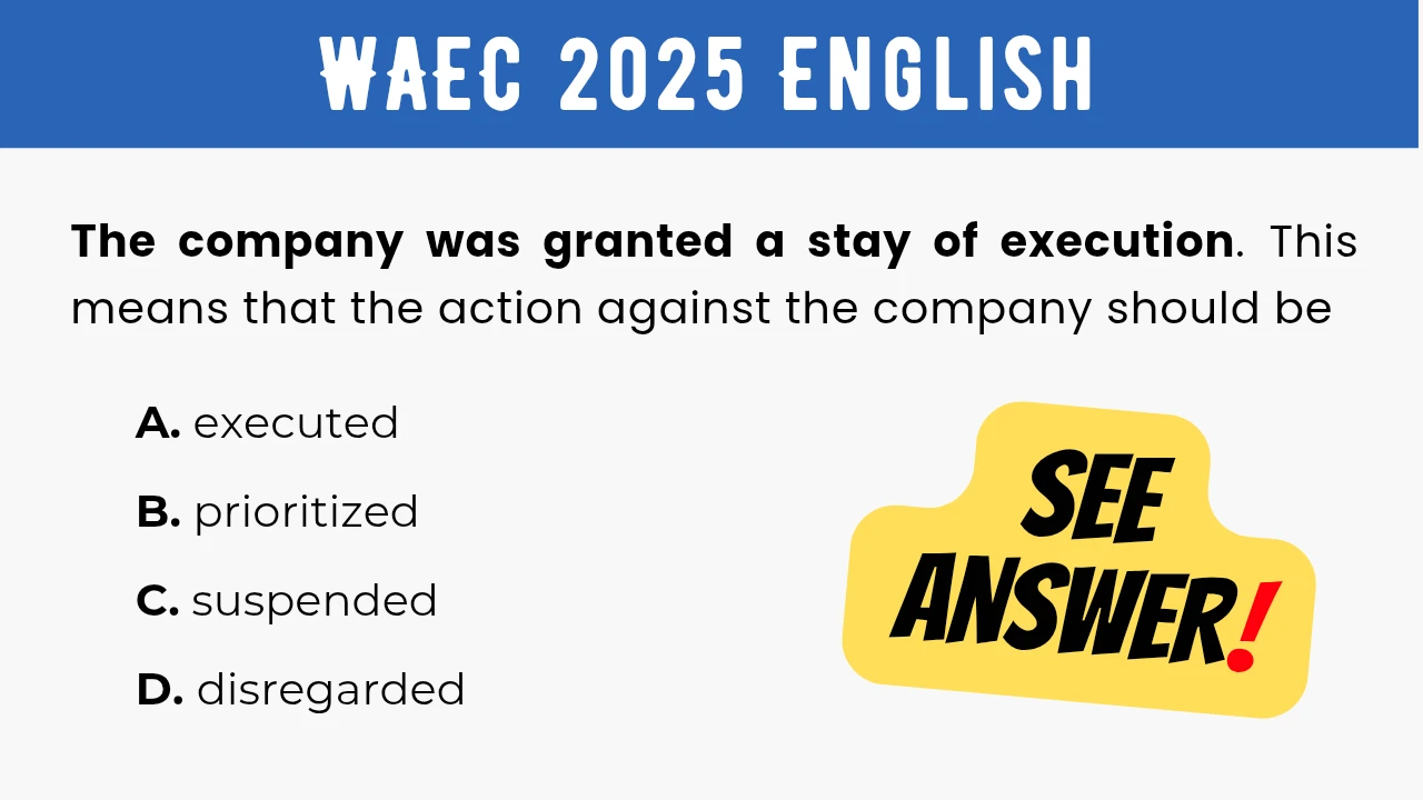 An image displaying the WAEC 2025 English Objective Question 30 with its options and a "SEE ANSWER!" text in yellow highlight with red exclamation mark on the right.