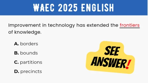 An image displaying the WAEC 2025 English Objective Question 31 with its options and a "SEE ANSWER!" text in yellow highlight with red exclamation mark on the right.