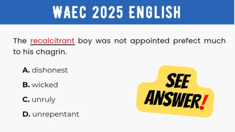 An image displaying the WAEC 2025 English Objective Question 34 with its options and a "SEE ANSWER!" text in yellow highlight with red exclamation mark on the right.