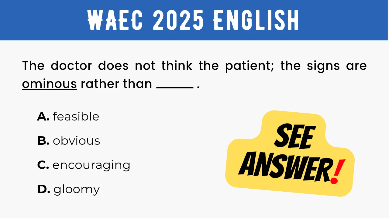 An image displaying the WAEC 2025 English Objective Question 4 with its options and a "SEE ANSWER!" text in yellow highlight with red exclamation mark on the right.